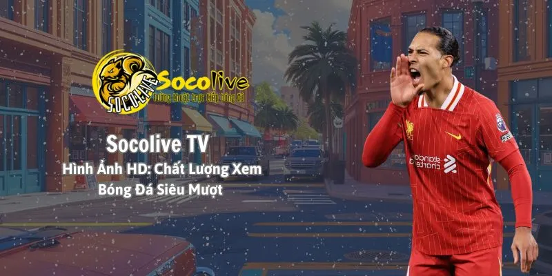 Socolive Khám Phá Thế Giới Livestream Mới - Tiềm Năng Vô Tận