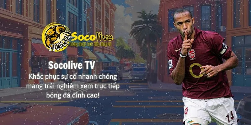 Trực Tiếp Bóng Đá Socolive - Trải Nghiệm Đỉnh Cao Của Đam Mê Bóng Đá Trực Tuyến